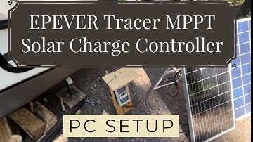 EPEVER Tracer MPPT Solar Charge Controller - PC Setup