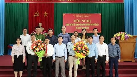 VIDEO: Huyện ủy Vĩnh Tường công bố quyết định  về công tác cán bộ tại xã An Tường, Tân Phú