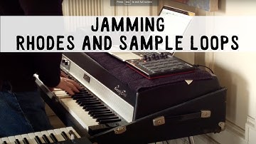 Rhodes & Sample Loops - Free Jazz