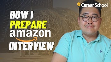 How I Prepare for Amazon Interview (As an Amazon Hiring Manager)