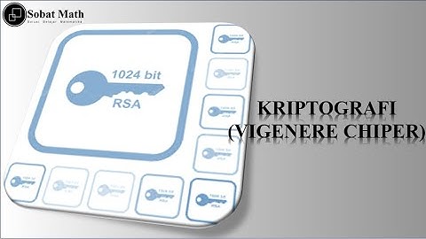 MATEMATIKA DISKRIT : Kriptografi (Vigenere Chiper)