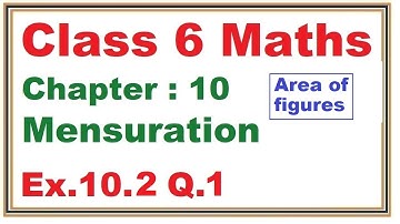 Ex.10.2 (Q.1) Chapter:10 Mensuration | Ncert Maths Class 6 | Cbse