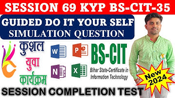 GUIDED DO IT YOUR-SELF 69 | BS-CIT SESSION 35 | KYP SESSION 69 | SIMULATION QUESTIONS ANSWER{HINDI}
