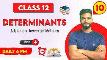Determinants | Lecture 10  | CHSE ODISHA | Adjoint and Inverse of Matrices