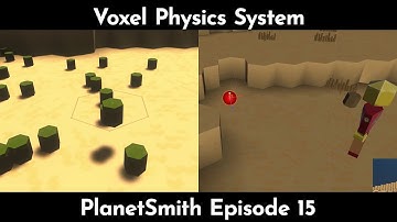 Coding A Voxel Physics System - PlanetSmith Episode 15
