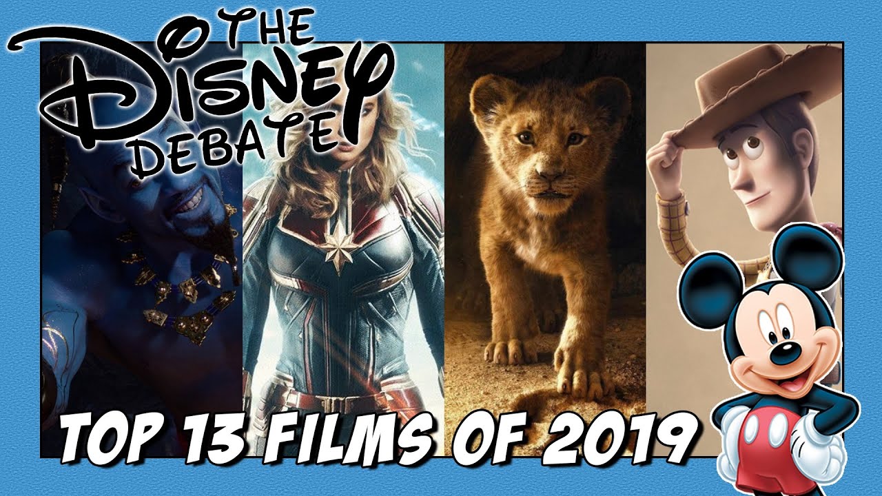 Top 13 Disney Films Of 2019 | The Disney Debate (Ep. 85)