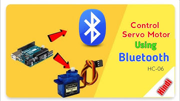 Servo Motor को Bluetooth से कैसे Control करे|How To Control Servo Motor Using Bluetooth And Arduino