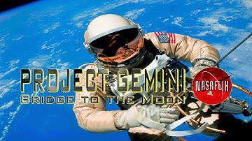 NASAFLIX - PROJECT GEMINI - Bridge to the Moon - MOVIE