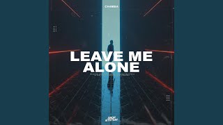 Leave Me Alone Sped Up - Ch4mba