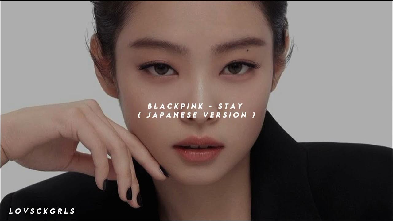BLACKPINK Stay / Japanese Version (Speed Up) YouTube