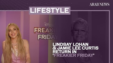 ‘Freakier Friday’: Lindsay Lohan and Jamie Lee Curtis talk ‘more mature’ sequel