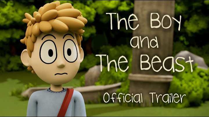 The Boy and The Beast | Indie Animated Student Film | Official Trailer 1