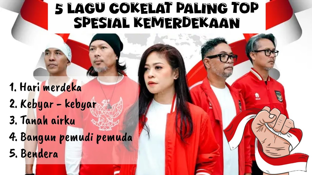 Lagu Kemerdekaan paling TOP | Lagu COKELAT Band 17 agustus hari merdeka tanah airku