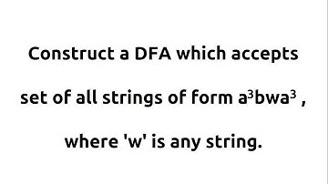 4.21.  DFA for strings of the form a3bwa3