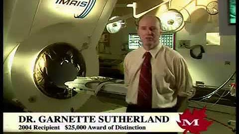 2004 Award of Distinction - Dr. Garnette Sutherland for The Intra Operative MR System