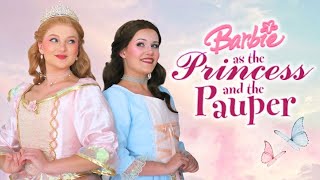 Barbie as the Princess and the Pauper LIVE ACTION 🦋💕 “Girl Like You” Cover!
