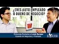 ¿Por qué comenzar un negocio? - Louis Barajas - Experto en Negocios