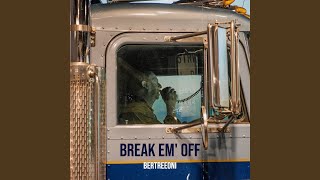 Break Em' off