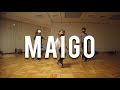 SIRUP - MAIGO  (feat. Joe Hertz) / Choreography by Takuya