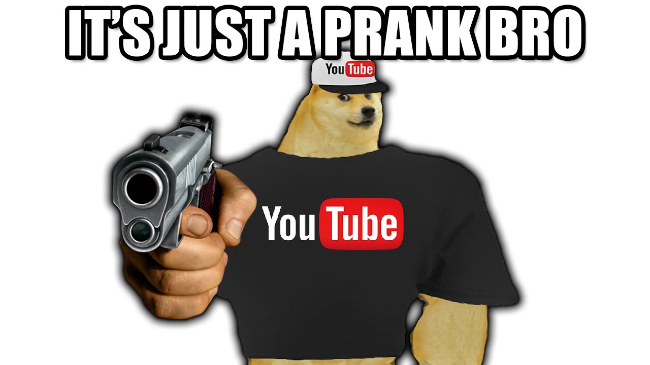 It's Just A Prank