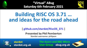 ABug 11 - Building Acorn RISC OS 3.71 ... and ideas for the road ahead (Phil Pemberton)