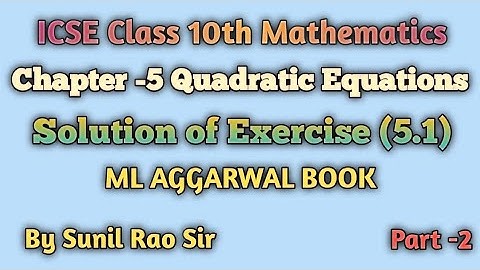 @conceptual maths study|#quadratic equation  maths icse class10| solution exercise 5.1 ml aggarwal