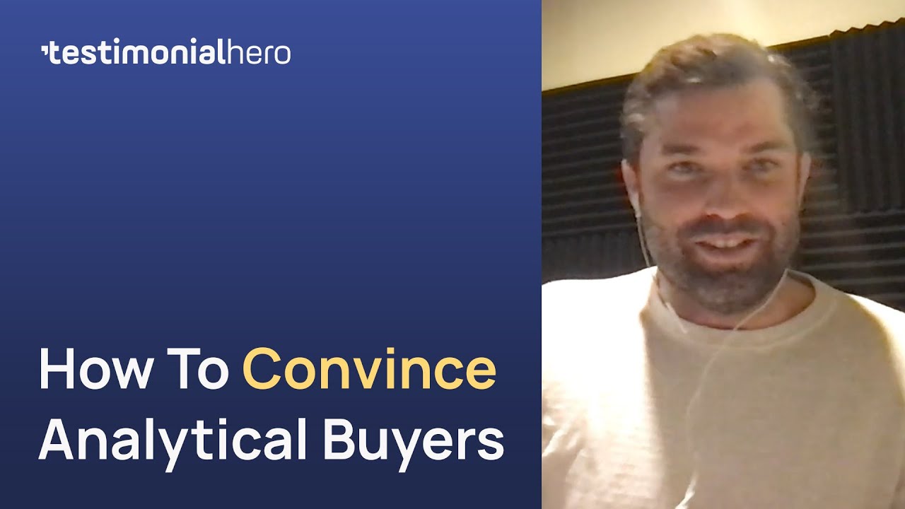 How To Convince Analytical Buyers With Advocate Marketing - Evan Huck