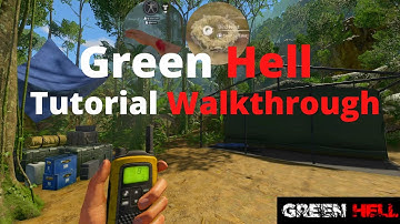 Green Hell / Story Mode / Tutorial Walkthrough / Guide