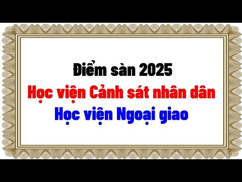 Admission floor score for Diplomatic Academy and People's Police University 2025 - youtube