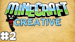 MINECRAFT - CREATIVE: EPISODE 2 - CREATIVE IS F-U-N