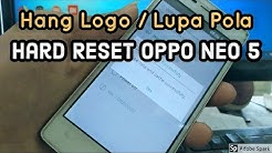 Cara Hard Reset Oppo Neo5 R1201 #Hang Logo/Lupa Pola/Bootloop - Durasi: 2.51. Cara Hard Reset Oppo Neo5 R1201 #Hang Logo/Lupa Pola/Bootloop - Durasi: 2.51.