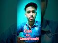 Can Or Could/Would এর ব্যবহার। আমরা কখন কোনটা বলব ? #viral #shorts #education #english #spoken