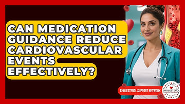Can Medication Guidance Reduce Cardiovascular Events Effectively? - Cholesterol Support Network