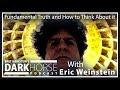 Bret Weinstein and Eric Weinstein: Fundamental Truth and How to Think About it