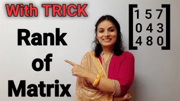 Trick to find RANK of a Matrix /Rank of Matrix in Hindi /How to Find Rank of Matrix | Maths is Easy