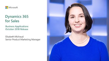 Business Applications October 2018 Release | Dynamics 365 for Sales