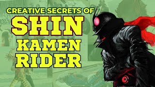 The Creative Secrets of Shin Kamen Rider (Contains Spoilers)