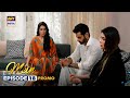 New mein  episode 18  promo  wahaj ali  ayeza khan  ary digital