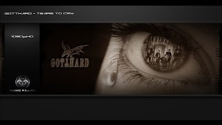 Gotthard - Tears To Cry [Original Song HQ-1080pᴴᴰ] + Lyrics