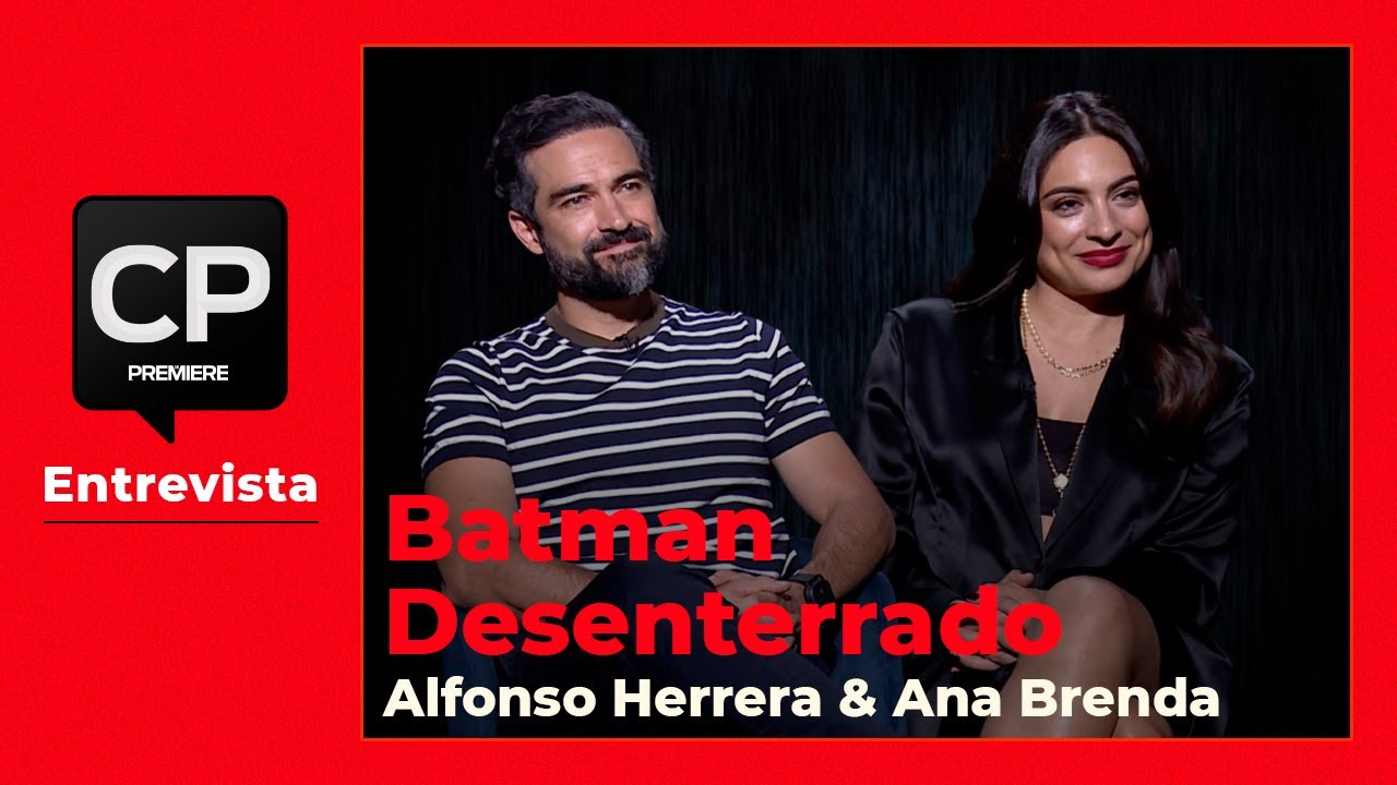 Batman desenterrado: Alfonso Herrera y Ana Brenda Contreras sobre el podcast de Spotify