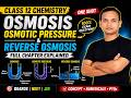 Class 12 Chemistry: Osmosis, Osmotic Pressure &amp; Reverse Osmosis | Full Chapter Explained 💧