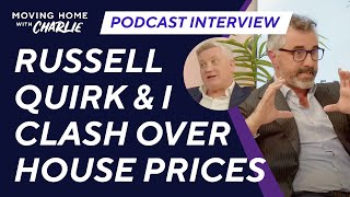 Podcast interview: Russell Quirk and I arguing over house prices.