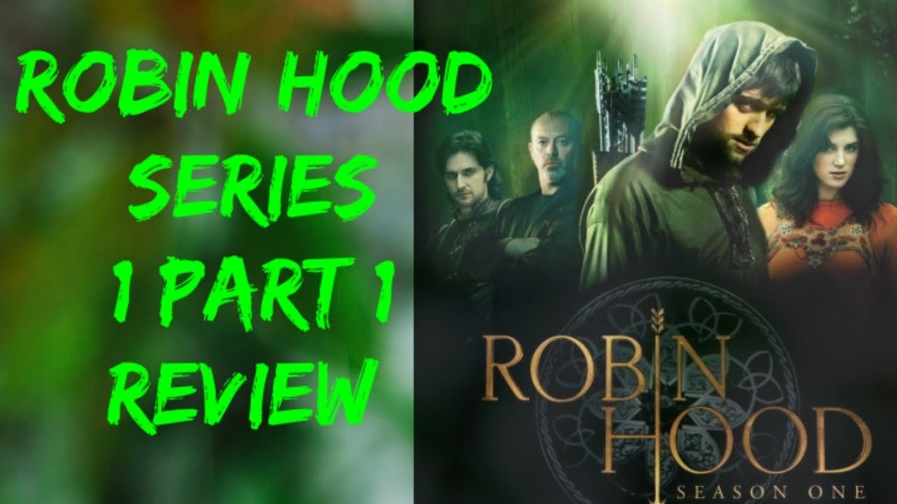 Robin Hood series 1 episode 1 to 6 review