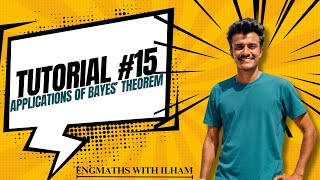 Part 57 - Tutorial 15 | Aplications of Bayes’ Theorem