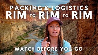 People are NOT Talking About This... Watch BEFORE you Go | Logistics & Packing for Rim to Rim to Rim