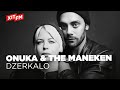 ONUKA & THE MANEKEN - DZERKALO