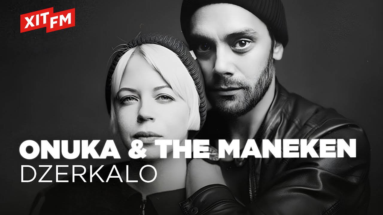 ONUKA & THE MANEKEN - DZERKALO