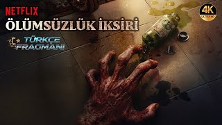 Ölümsüzlük İksiri 2025 Türkçe Dublaj Fragmanı Netflix 4K
