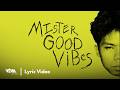 Mister Good Vibes - Jacques Steven (Official Lyric Video)
