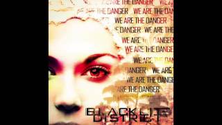 Blacklite District - "We Are The Danger" (Official Audio) [2016 - Lyrics in Description] chords